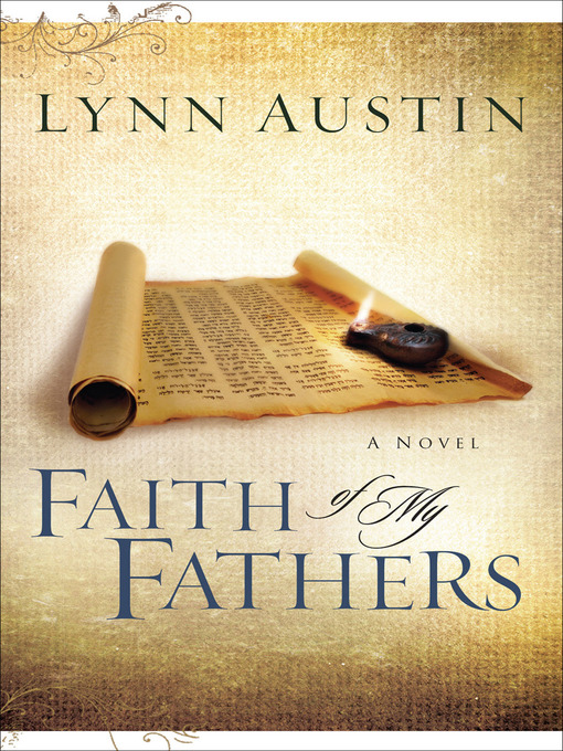 Title details for Faith of My Fathers by Lynn Austin - Available